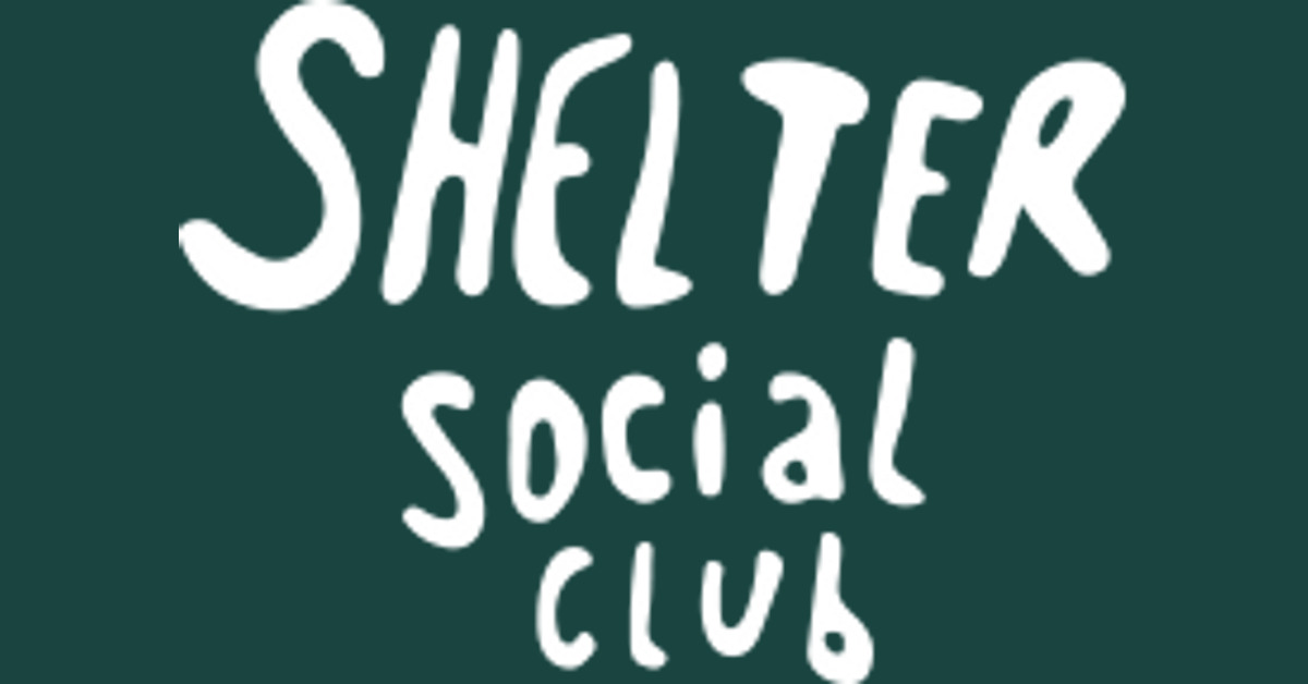 Shelter Social Club - We are about SPACES,PLACES and PEOPLE
